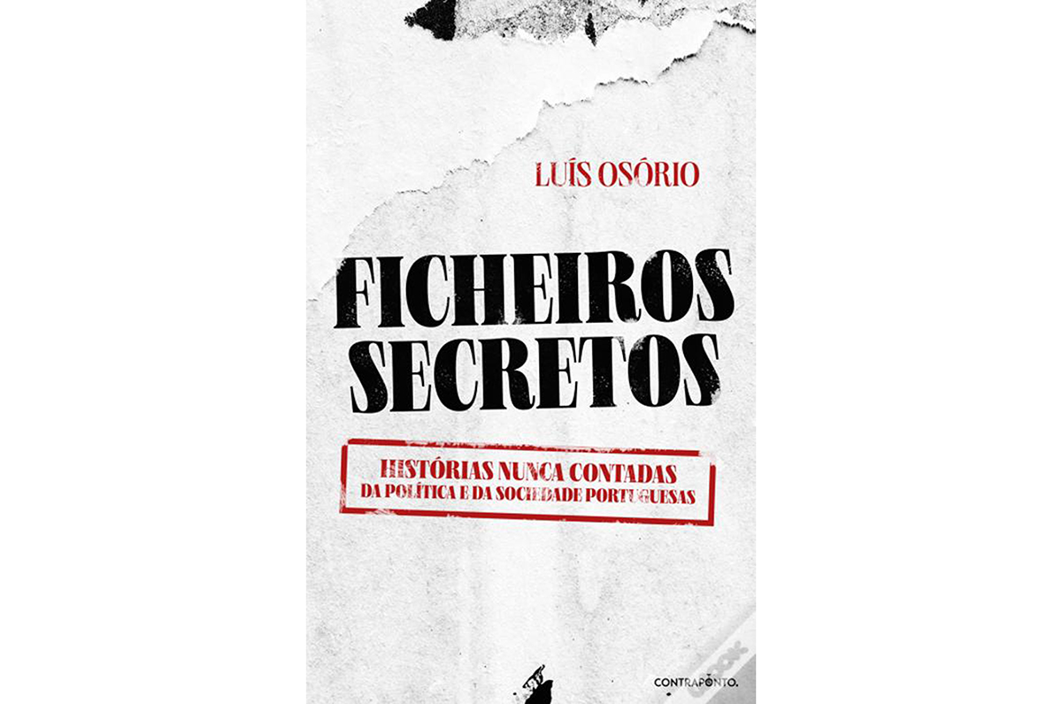 Ficheiros Secretos De Luis Osorio Um Livro Um Pais E Seus Paradoxos